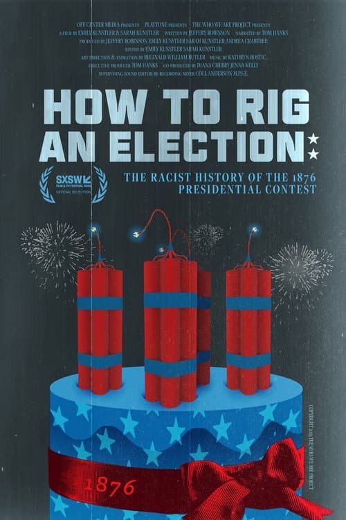 Póster de How to Rig an Election: The Racist History of the 1876 Presidential Contest