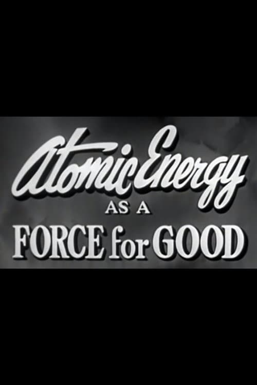 Póster de Atomic Energy as a Force for Good