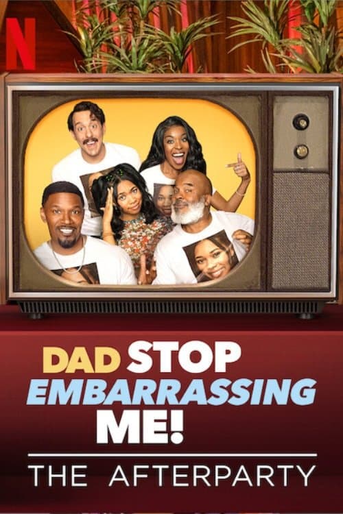 Póster de Dad Stop Embarrassing Me - The Afterparty