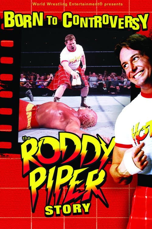Póster de Born to Controversy: The Roddy Piper Story