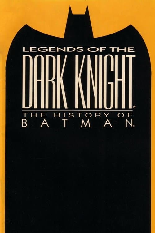 Póster de Legends of the Dark Knight: The History of Batman