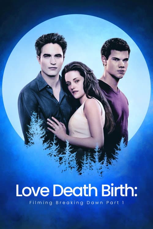 Póster de Forever: Filming Breaking Dawn - Part 1