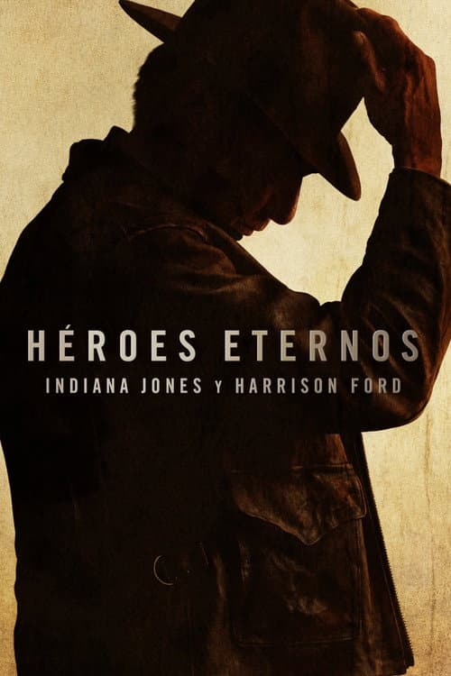 Póster de Héroes eternos: Indiana Jones y Harrison Ford