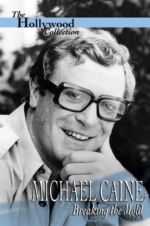Póster de Michael Caine: Breaking the Mold