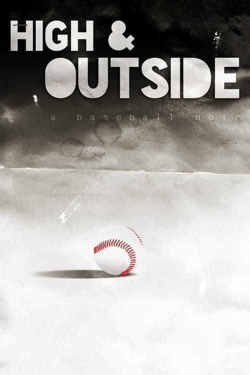 Póster de High & Outside: A Baseball Noir