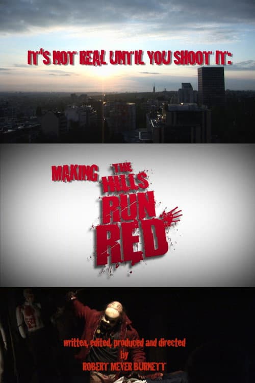 Póster de It's Not Real Until You Shoot It: Making THE HILLS RUN RED