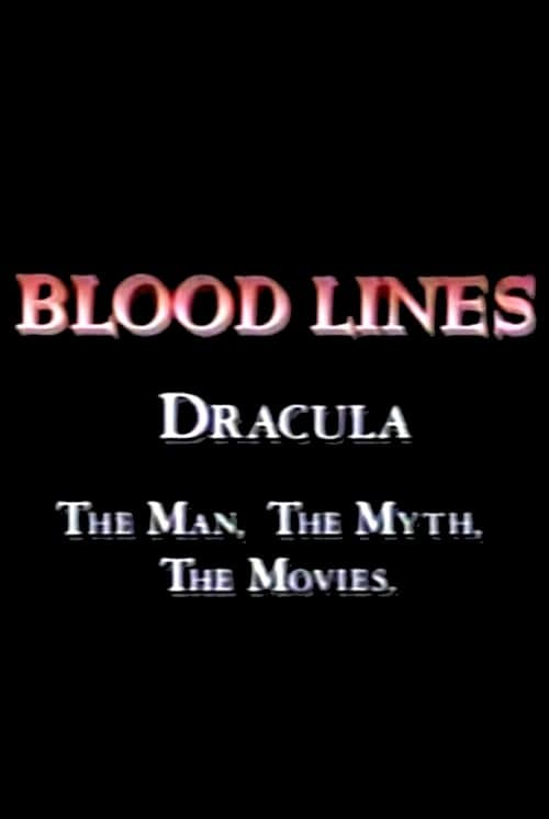 Póster de Blood Lines: Dracula - The Man, The Myth, The Movies