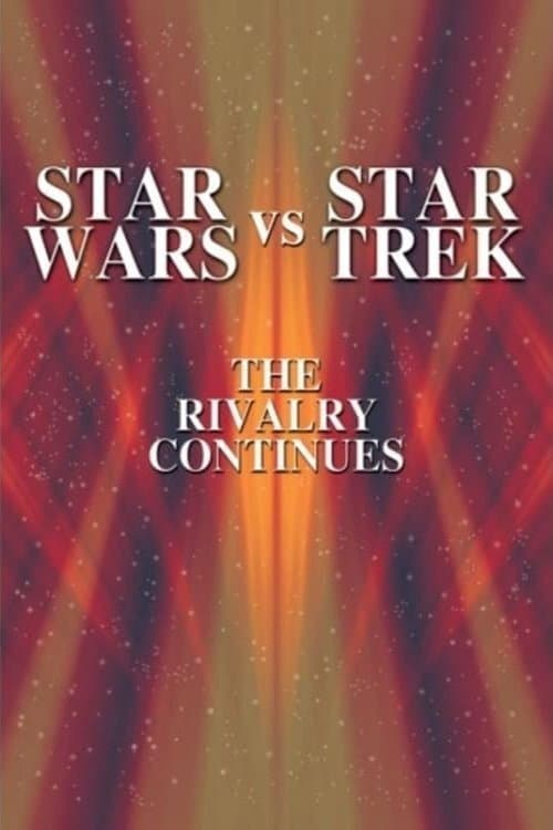 Póster de Star Wars vs. Star Trek: The Rivalry Continues