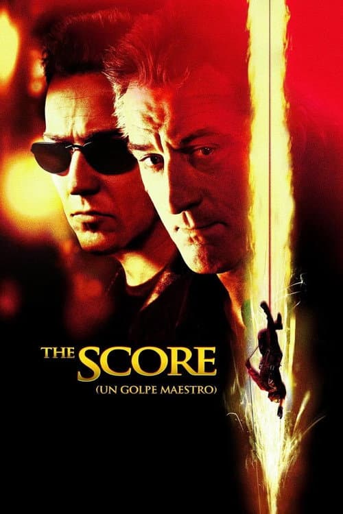 Póster de The Score (Un golpe maestro)