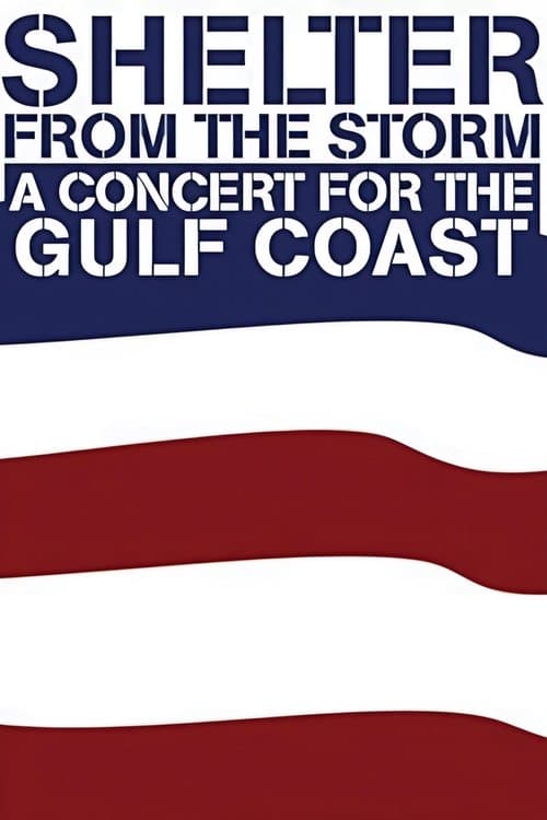 Póster de Shelter from the Storm: A Concert for the Gulf Coast