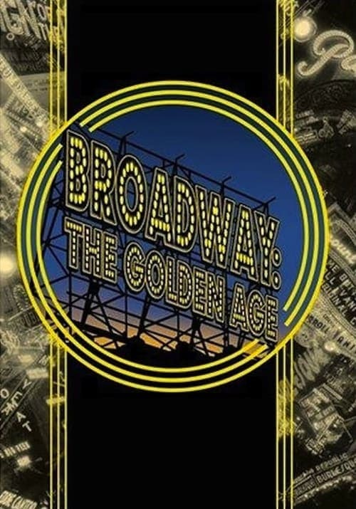 Póster de Broadway: The Golden Age, by the Legends Who Were There