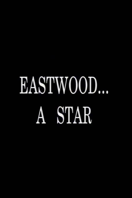 Póster de Eastwood... A Star