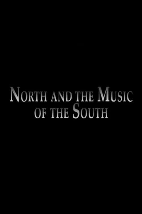 Póster de North and the Music of the South