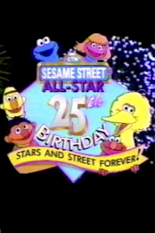 Póster de Sesame Street | All-Star 25th Birthday: Stars and Street Forever!