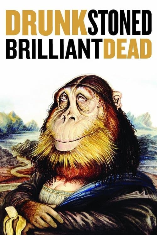 Póster de Drunk Stoned Brilliant Dead