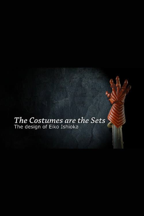 Póster de The Costumes Are the Sets: The Design of Eiko Ishioka
