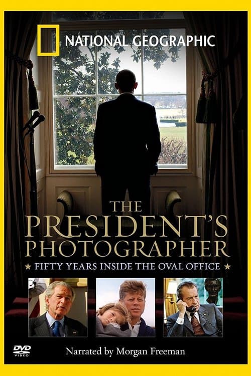 Póster de The President's Photographer: Fifty Years Inside the Oval Office